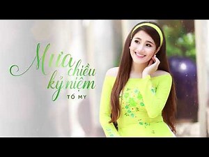 Những Bài Hát Hay Nhất Của Tố My 2021 - Mưa Chiều Kỷ Niệm