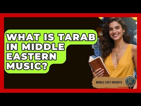 What Is Tarab In Middle Eastern Music? - Middle East Insights
