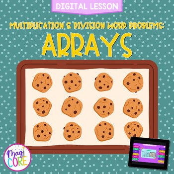 Arrays Multiplication & Division Word Problems Video Lesson Math Activity Quiz