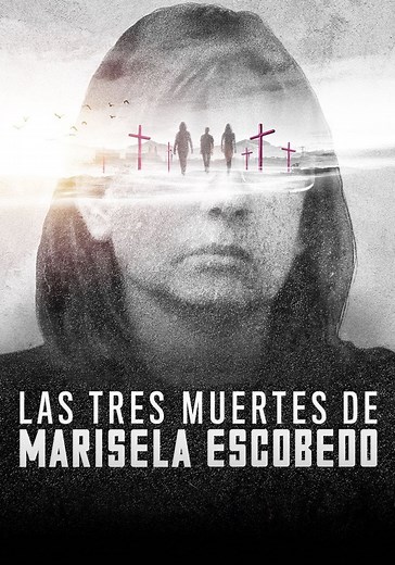 Las tres muertes de Marisela Escobedo online
