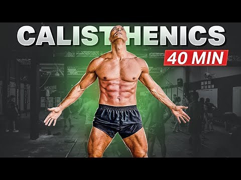 Ultimate 40-Minute Calisthenics Workout – Full Body Power with No Equipment