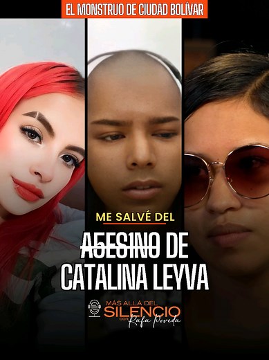 Se cree que el “Monstruo” de #CiudadBolívar pudo haber a8u5ado a más de 70 mujeres, y a una de ellas, #CatalinaLeyva, de 24 años de edad, le qv1tó la vida. Pódcast con Valeria (quien se salvó de este criminal) ya disponible en el link de nuestro perfil, canal de YouTube y Spotify sin censura. #Colombia #Podcast #TrueCrime