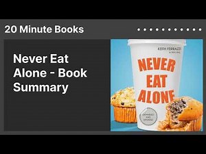 Never Eat Alone - Book Summary