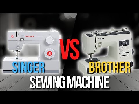 🧰 Singer VS Brother Sewing Machine | Which one is the best?