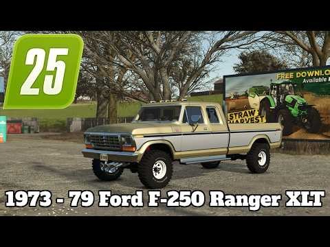 FS25 Mod Spotlight - 1973 - 79 Ford F-250 Ranger XLT!