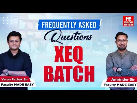 GATE XEQ 2025 Frequently Asked Questions | Varun Pathak Sir & Amrinder Sir | MADE EASY