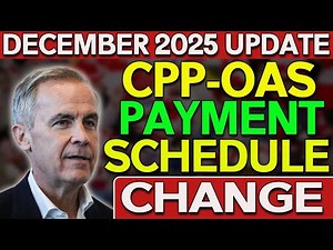 December 2025 CPP & OAS Full Payment Schedule Change — What’s New?