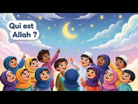 Qui est Allah ? (version enfant) | Vidéo interactive islamique pour enfants musulmans 3-5 ans