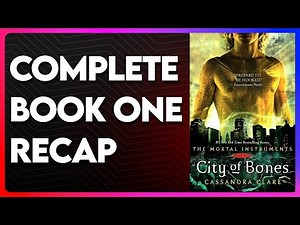 City of Bones Recap | The Mortal Instruments Book 1 Recap | City of Bones Summary