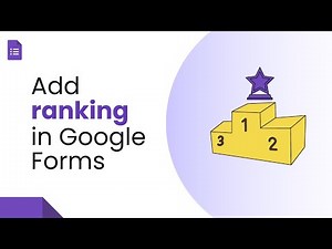 How to Add a Ranking Question in Google Forms