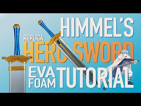 Making the Himmel Sword with EVA foam: Step-by-Step Guide