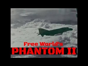 " THE FREE WORLD'S PHANTOM II " MCDONNELL DOUGLAS F-4 PHANTOM AIRCRAFT PROMO FILM 23774