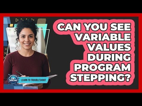 Can You See Variable Values During Program Stepping?