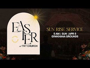 Easter Sunrise Service Live with Bishop Samuel and Pastor Merlyn Patta I TKT CHURCH I 5 AM