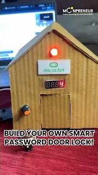Build a #Smartdevice- Password Door Lock- #Microbit & Python