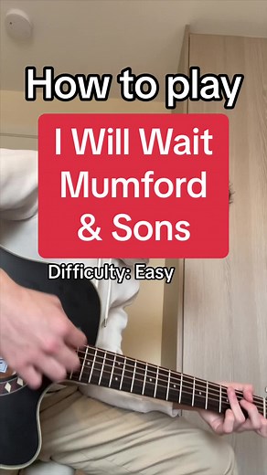 Beginner Guitar Lesson: How to Play I Will Wait by Mumford & Sons