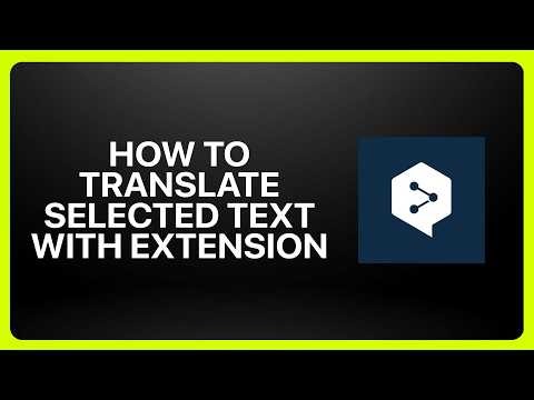 How To Translate Selected Text With DeepL Extension! Tutorial