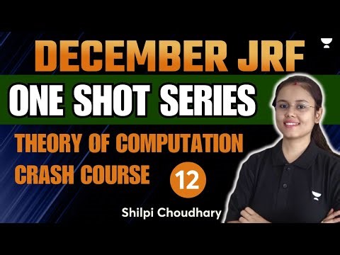 Theory of Computation Crash Course | Part - 12 | UGC NET Dec 2023 | Shilpi