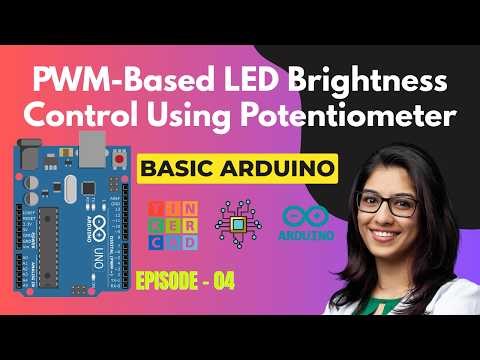 Arduino Projects with Tinkercad | Episode 4: PWM-Based LED Brightness Control Using Potentiometer