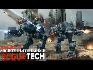 RogueTech: BattleTech Modded - Society Playthrough - Mission 33 - Taking Home Some Upgrades