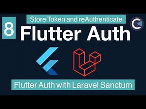 Flutter Auth using Laravel Sanctum - part 8 - Store Token Locally and Login when Apps Starts