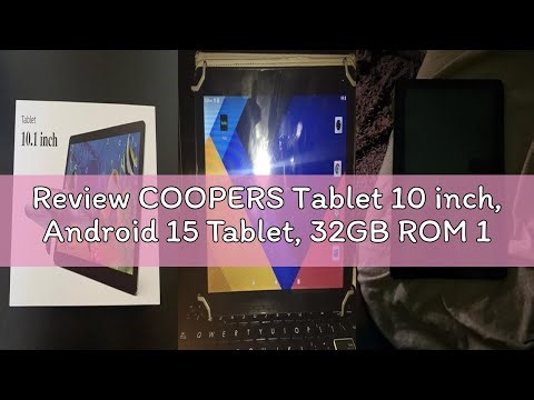 Review COOPERS Tablet 10 inch, Android 15 Tablet, 32GB ROM 1TB Expand Computer Tablets, Quad Core Pr