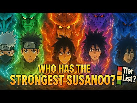 Who Has the Strongest Susanoo in Naruto? (Power Levels Ranked!)