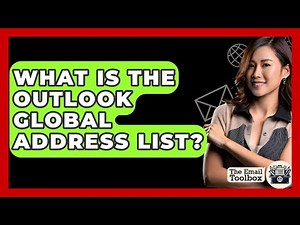 What Is The Outlook Global Address List? - TheEmailToolbox.com