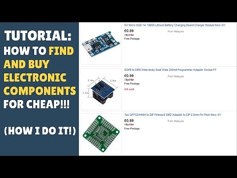 TUTORIAL: How & Where to Find and Buy Electronic Components Cheap! (Post Is Here) (Misc)