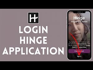 How to Log In to Hinge | Access Your Hinge Account Effortlessly 2024?