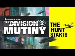 The Division 2: Best Ways to Complete the Mutiny Manhunt Scout week 1