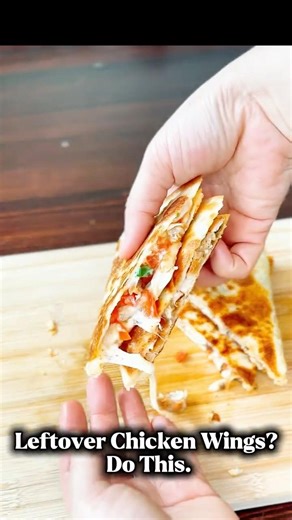 Don’t Throw Away Leftover Chicken Wings! 🌮 5-Minute Quesadilla Hack #shorts #tortilla #quesadillas