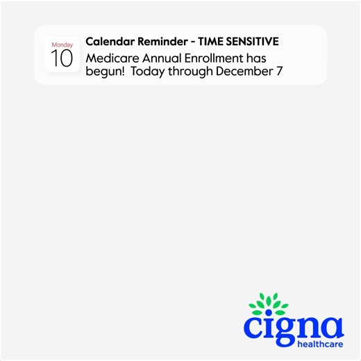 The Medicare Annual Enrollment Period is now open. From today to December 7th, you can enroll in or change your current Medicare plan. If you’re 65 or older, Medicare Advantage plans combine all of your Medicare benefits plus more! Shop and find the Medicare Advantage plan that’s right for you. Visit https://bit.ly/4dLFr34 or give us a call with any questions at 855-CIGNA-65 (TTY:711), 8am-8pm, 7 days a week. | Cigna Healthcare
