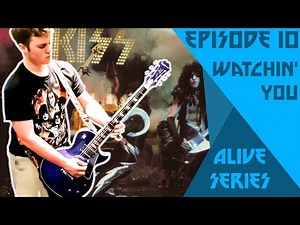 S1 E10 - Watchin' You - KISS Alive Series