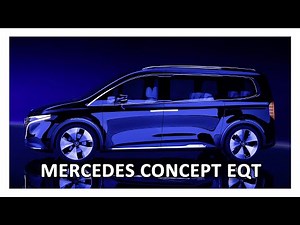Mercedes-Benz Concept EQT - The New Electric Van