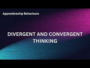 Divergent and Convergent Thinking