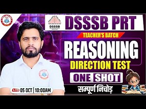 DSSSB PRT 2025 : Reasoning | Direction Test Marathon #2, DSSSB Reasoning Marathon