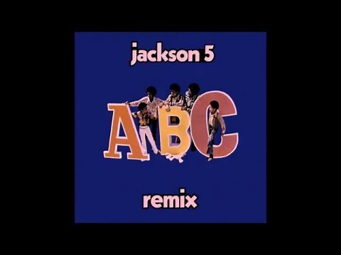 The Jackson 5 - ABC (2016 Remix)