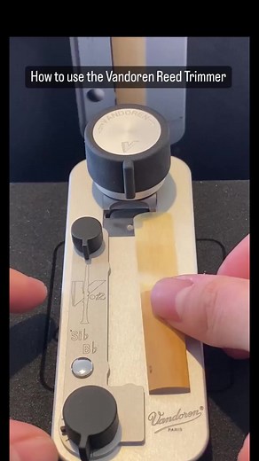 How to Use the Vandoren Reed Trimmer Effectively