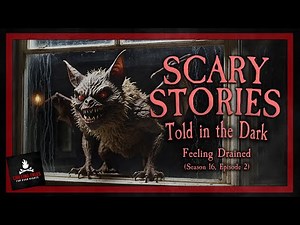 "Feeling Drained" S16E02 💀 Scary Stories Told in the Dark (Horror Podcast)