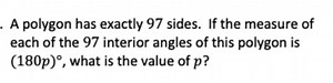 A polygon has exactly 97 sides. If the measure of each of the 9... | Filo