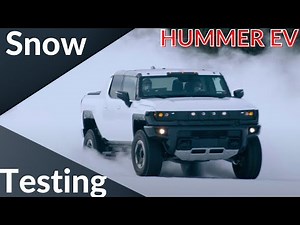 Hummer EV. Snow & Ice Testing