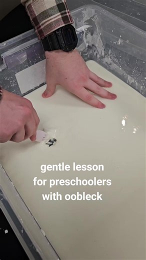 Are you looking for a tangible way to explain gentleness for your beautiful toddler? Try oobleck! from Ontario science center: Pour 2 cups of cornstarch into an empty bowl. Slowly add 1 cup of water to the cornstarch while stirring constantly. You might not need all the water. Add just enough so that the mixture is thick, and the cornstarch is well mixed. Test out your Oobleck. To make your Oobleck the right consistency, you have to play and experiment with it! Tap on the mixture with your hand.