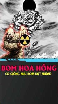 Bom Hoa Hồng Trong Hunter X Hunter Có Giống Bom Hạt Nhân?