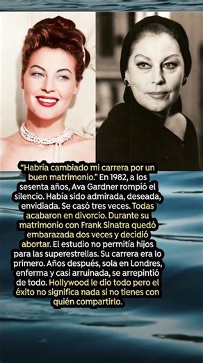 Ava Gardner habría cambiado toda su vida por esto