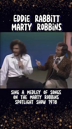 The Marty Robbins Spotlight Show 1978 ft. Eddie Rabbitt