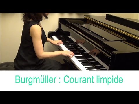 ブルグミュラー：清い流れ(25の練習曲 第7番) Burgmüller : Courant limpide
