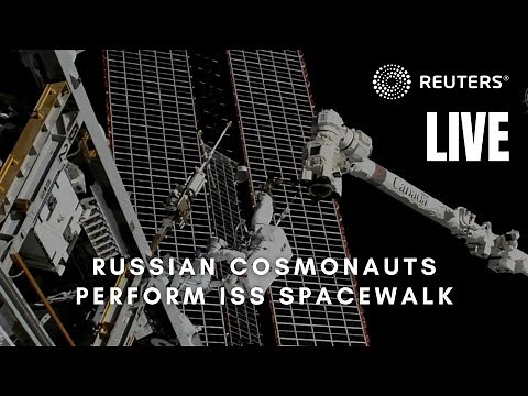 LIVE: Russian cosmonauts perform a spacewalk