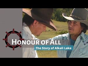 Honour of All - the Story of Alkali Lake - TRAILER
