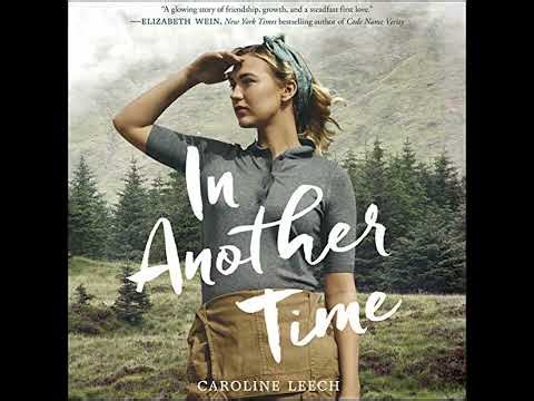 In Another Time by Caroline Leech | Full Audiobook